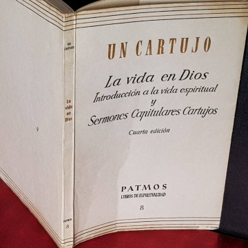 Un cartujo, la vida en Dios.