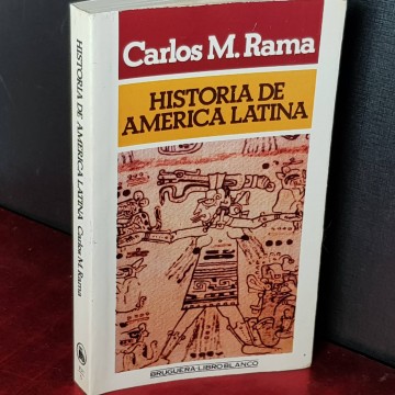 Historia de América Latina, Carlos M. Rama.