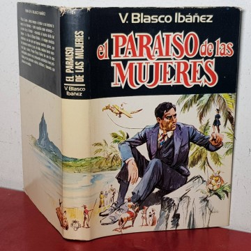 El paraíso de las mujeres, Vicente Blasco Ibáñez.