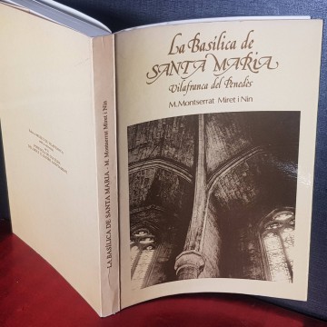 La basílica de Santa Maria Vilafranca del Penedès, M. Montserrat Miret i Nin.