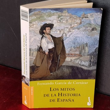 Los mitos de la historia de España, Fernando GArcía de Cortázar.