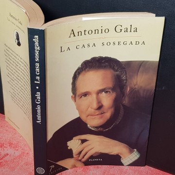 La casa sosegada, Antonio Gala.