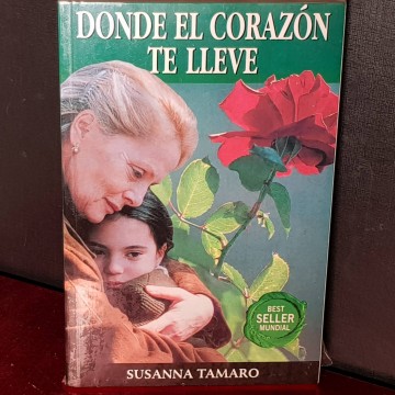 Donde el corazón te lleve, Susanna Tamaro (nuevo).
