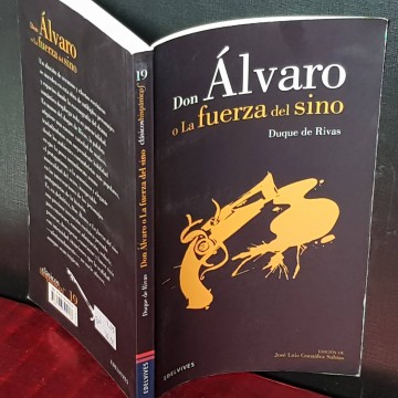 Don Álvaro o la fuerza del sino, Duque de Rivas.