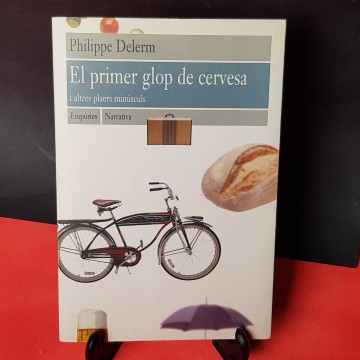 El primer glop de cervesa Philippe delerm 1 €
