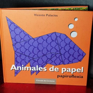 Animales de papel, papiroflexia, Vicente Palacios.