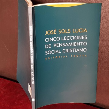 Cinco lecciones de pensamiento social cristiano, José Sols Lucia.