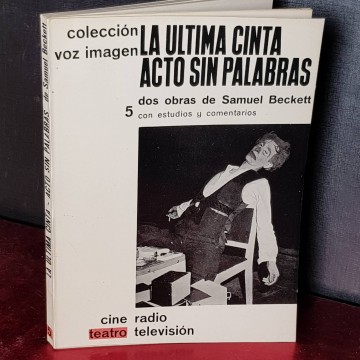 La última cinta / acto sin palabras, Samuel Beckett.