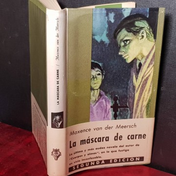 La máscara de carne, Maxence van der Meersch.