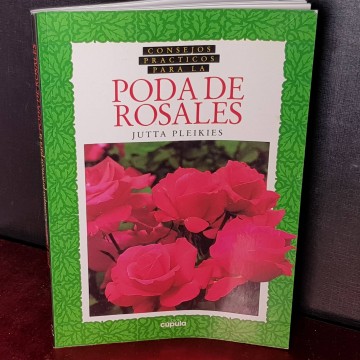 Poda de rosales, Jutta Pleikies.