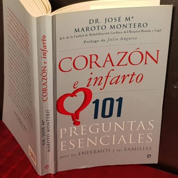 Corazón e infarto, 101 preguntas esenciales, José Mª Maroto Montero.
