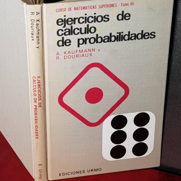 Ejercicios de cálculo de probabilidades, Arnold Kaufmann.