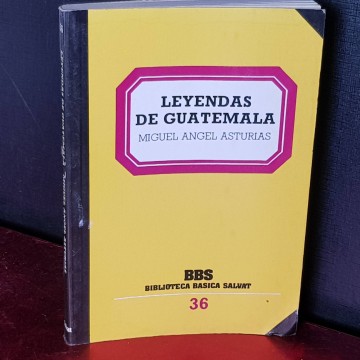 Leyendas de Guatemala, Miguel Ángel Asturias.