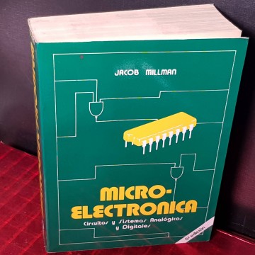 Microelectrónica: circuitos y sistemas analógicos y digitales, Jacob Millman.