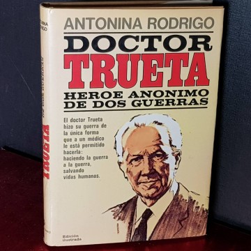 Doctor Trueta, héroe anónimo de dos guerras, Antonina Rodrigo.