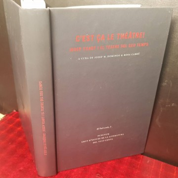 C'est çalethéatre!, Josep Yxart i el teatre del seu temps, Josep M.Domingo i Rosa Cabré.