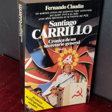Santiago Carrillo, crónica de un secretario general, Fernando Claudín.