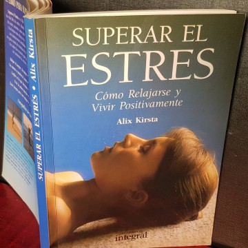 Superar el estrés, Alix Kirsta.