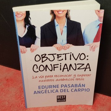 Objetivo confianza, Edurne Pasabán y Angélica del Carpio.