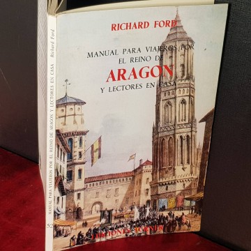 Manual para viajeros por el reino de Aragón y lectores en casa, Richard Ford.