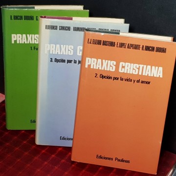 Praxis cristiana, R. Rincón Orduña, G. Mora Bartres...