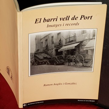 El barri vell de Port, imatges i records, Ramon Anglès i Gonzàlez (firmat).