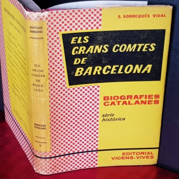 Els grans comptes de Barcelona, S. Sobrequés Vidal.