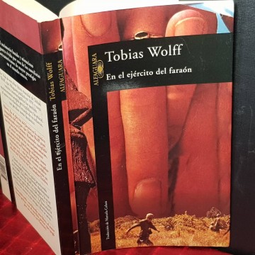 En el ejército del faraón, Tobias Wolff.