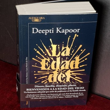 La edad del vicio, Deepti Kapoor.