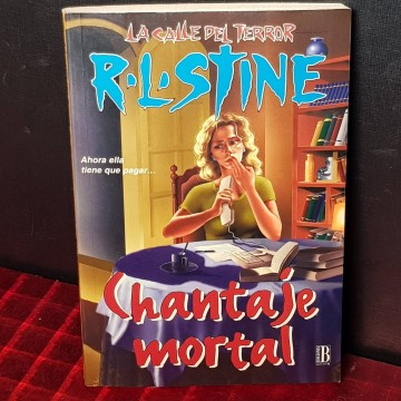 Chantaje mortal, R.L. Stine.