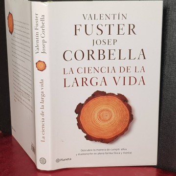 La ciencia de la larga vida, Valentín Fuster, Josep Corbella.