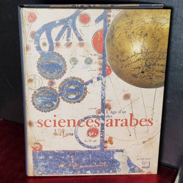 L'age d'or des sciences arabes.