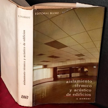 Aislamiento térmico y acústico de edificios, E. Diamat.