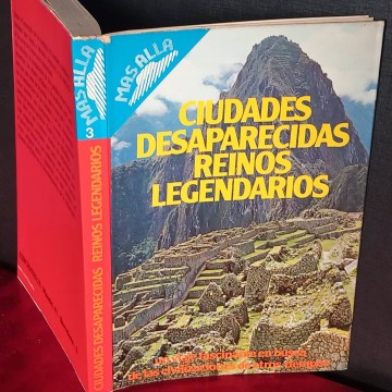 Ciudades desaparecidas, reinos legendarios.