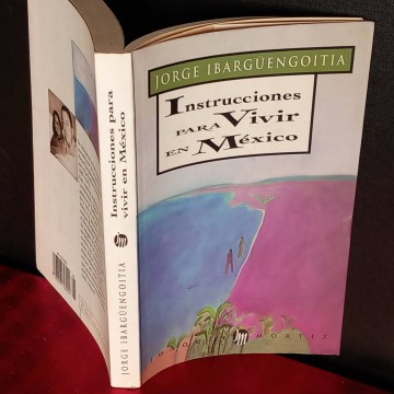Instrucciones para vivir en México, Jorge Ibargüengoitia.