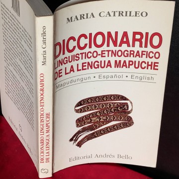 Diccionario lingüístico-etnográfico de la lengua mapuche, María Catrileo.