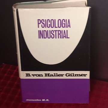 Psicología industrial, B. von Haller Gilmer.