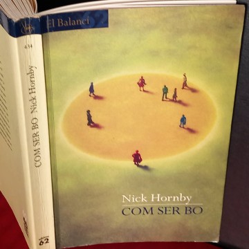 Com ser bo, Nick Hornby.