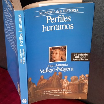 Perfiles humanos, Juan Antonio Vallejo-Nágera.