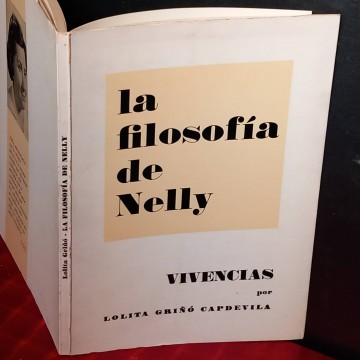 La filosofía de Nelly, vivencias, Lolita Griñó Capdevila  (firmado).