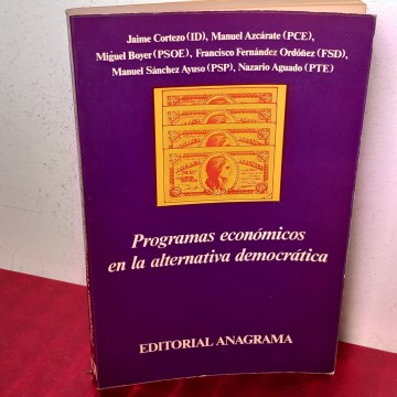 Programas económicos en la alternativa democrática, Jaime Corteazo, Manuel Azcárate.