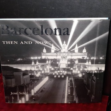 Barcelona then and now, José Soler.