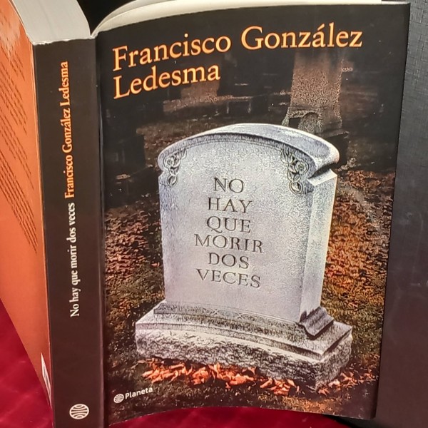 No hay que morir dos veces, Francisco González Ledesma. No hay que morir dos veces, Francisco González Ledesma.