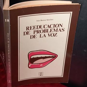 Reeducación de problemas de la voz, Inés Bustos Sánchez.