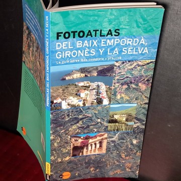 Fotoatlas del Baix Empordà, Gironès y la Selva.