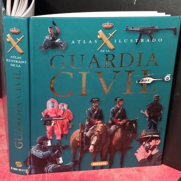 Atlas ilustrado de la Guardia Civil.