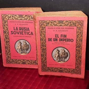 El fin de un imperio / La Rusia soviética, P.N. Krasnoff