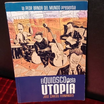 El quiosco de la utopía, José Carlos Fernandes.