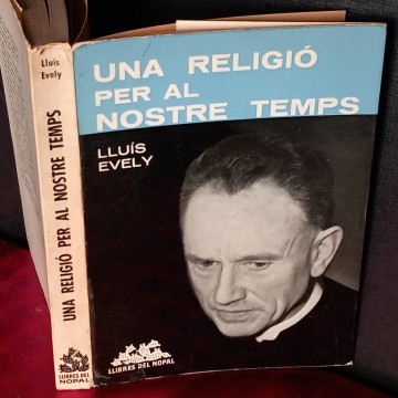Una religió per al nostre temps, Lluis Evely.