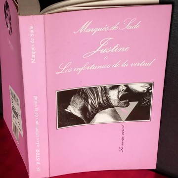 Justine o los infortunios de la virtud, Marqués de Sade.